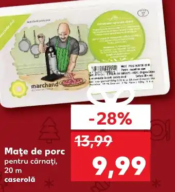 Kaufland Maţe de porc pentru cârnaţi, 20 m caserolă Ofertă