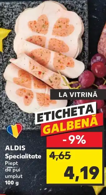Kaufland ALDIS Specialitate Piept de pui umplut 100 g Ofertă