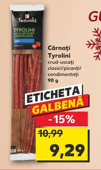 Kaufland Cârnaţi Tyrolini crud-uscaţi Ofertă