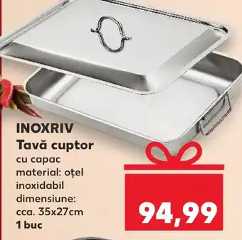 Kaufland INOXRIV Tavă cuptor Ofertă
