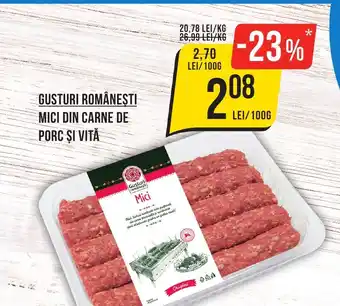Mega Image GUSTURI ROMÂNESTI MICI DIN CARNE DE PORC ȘI VITĂ Ofertă