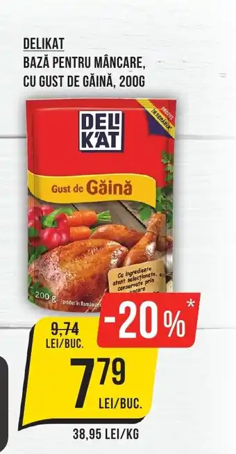 Mega Image DELIKAT BAZĂ PENTRU MÂNCARE, CU GUST DE GĂINĂ, 200G Ofertă