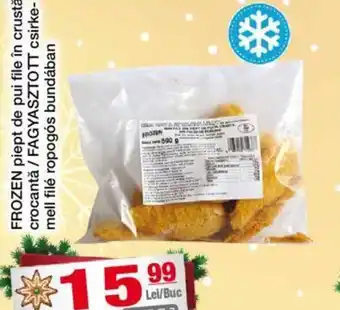 CBA FROZEN piept de pui file în crustă crocantă / FAGYASZTOTT csirke-mell filé ropogós bundában Ofertă