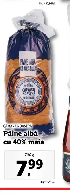 Lidl CĂMARA NOASTRĂ Pâine albă cu 40% maia Ofertă