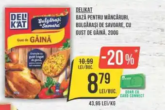 Mega Image DELIKAT BAZĂ PENTRU MÂNCĂRURI, BULGĂRAȘI DE SAVOARE, CU GUST DE GĂINĂ, 200G Ofertă