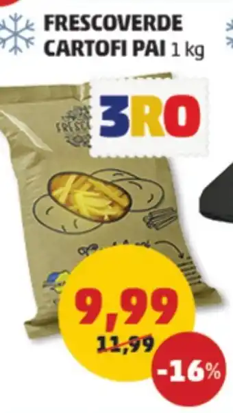 Penny FRESCOVERDE CARTOFI PAI 1 kg Ofertă