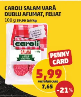 Penny CAROLI SALAM VARĂ DUBLU AFUMAT, FELIAT Ofertă
