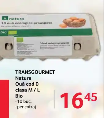 TRANSGOURMET Natura Ouă cod 0 clasa M/L Bio