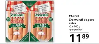 Selgros CAROLI Crenvurşti de porc extra Ofertă