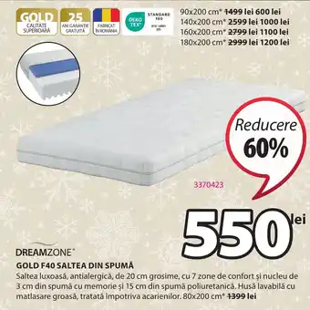 JYSK GOLD F40 SALTEA DIN SPUMĂ Ofertă
