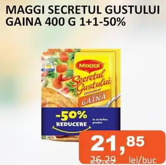 Unicarm MAGGI SECRETUL GUSTULUI GAINA 400 G 1+1-50% Ofertă