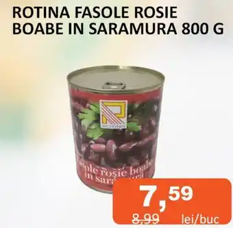 Unicarm ROTINA FASOLE ROSIE BOABE IN SARAMURA 800 G Ofertă