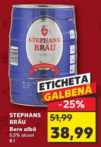 Kaufland STEPHANS BRÄU * Bere albă Ofertă
