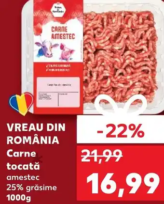 Kaufland VREAU DIN ROMÂNIA Carne tocată Ofertă