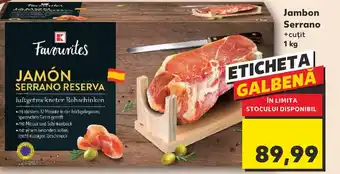 Kaufland Jambon Serrano +cuţit Ofertă