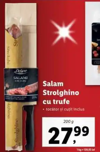 Lidl Salam Strolghino cu trufe Ofertă