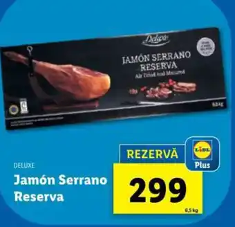 Lidl DELUXE Jamón Serrano Reserva Ofertă