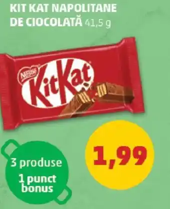 Penny KIT KAT NAPOLITANE DE CIOCOLATĂ 41,5 g Ofertă