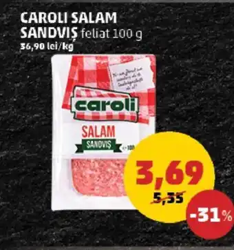 Penny CAROLI SALAM SANDVIS Ofertă