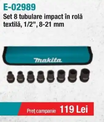 MAKITA E-02989 Set 8 tubulare impact în rolă textilă, 1/2", 8-21 mm