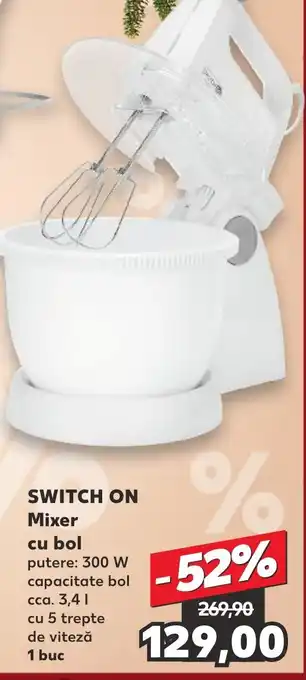 SWITCH ON Mixer cu bol