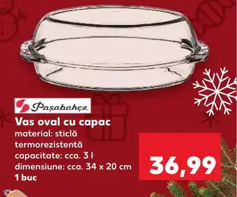 Kaufland Vas oval cu capac Ofertă