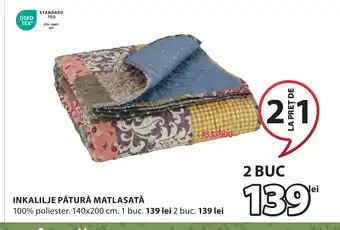 JYSK INKALILJE PĂTURĂ MATLASATĂ Ofertă