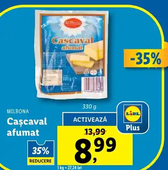 Lidl MILBONA Caşcaval afumat Ofertă