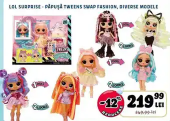 Noriel LOL SURPRISE - PĂPUȘĂ TWEENS SWAP FASHION, DIVERSE MODELE Ofertă
