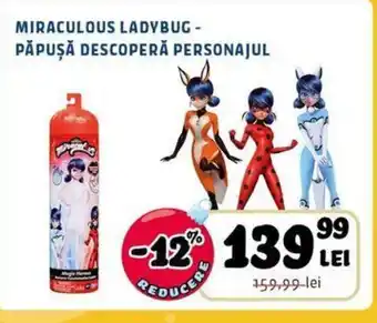 MIRACULOUS LADYBUG - PĂPUȘĂ DESCOPERĂ PERSONAJUL