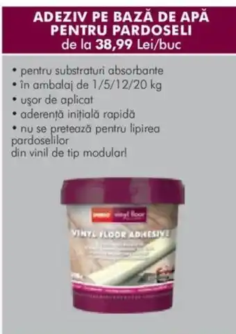 Diego ADEZIV PE BAZĂ DE APĂ PENTRU PARDOSELI Ofertă