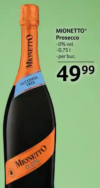 Selgros MIONETTO* Prosecco Ofertă