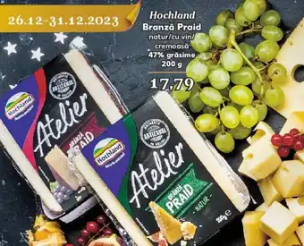 Kaufland Hochland Branză Praid natur/cu vin/ cremoasă 47% grăsime 200 g Ofertă