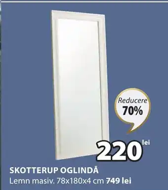 JYSK SKOTTERUP OGLINDĂ Ofertă