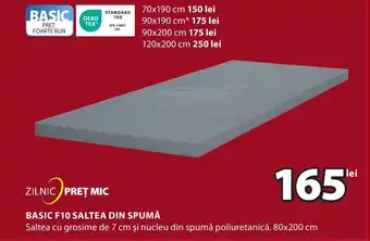 JYSK BASIC F10 SALTEA DIN SPUMĂ Ofertă