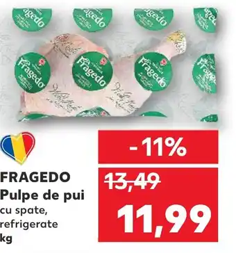 Kaufland FRAGEDO Pulpe de pui Ofertă