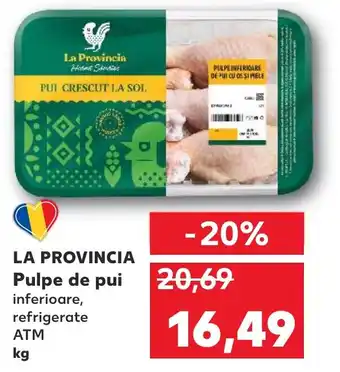 Kaufland LA PROVINCIA Pulpe de pui Ofertă