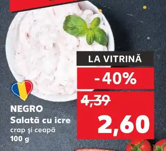 Kaufland NEGRO Salată cu icre Ofertă