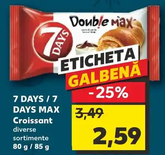 Kaufland 7 DAYS / 7 DAYS MAX Croissant Ofertă