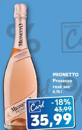 Kaufland MIONETTO Prosecco rosé sec 0,75 l Ofertă
