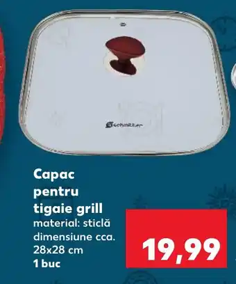 Kaufland Capac pentru tigaie grill Ofertă