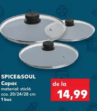 Kaufland SPICE &SOUL Capac Ofertă