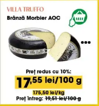 Mega Image VILLA TRUFFO Brânză Morbier AOC Ofertă