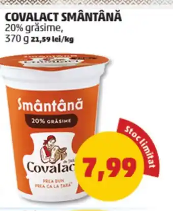 Penny COVALACT SMÂNTÂNĂ 20% grăsime, 370 g Ofertă