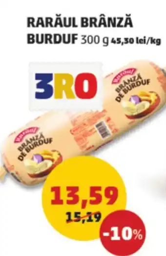 Penny RARĂUL BRÂNZĂ BURDUF 300 g Ofertă