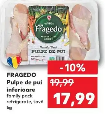 Kaufland FRAGEDO Pulpe de pui inferioare Ofertă