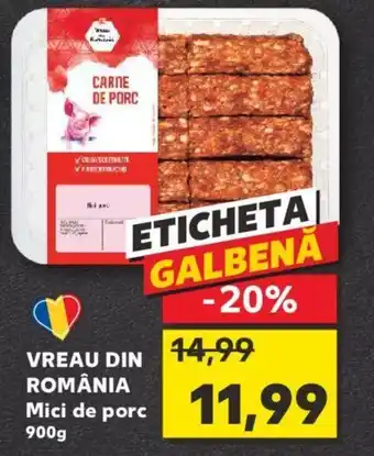 Kaufland VREAU DIN ROMÂNIA Mici de porc 900g Ofertă