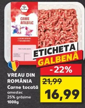 Kaufland VREAU DIN ROMÂNIA Carne tocată Ofertă