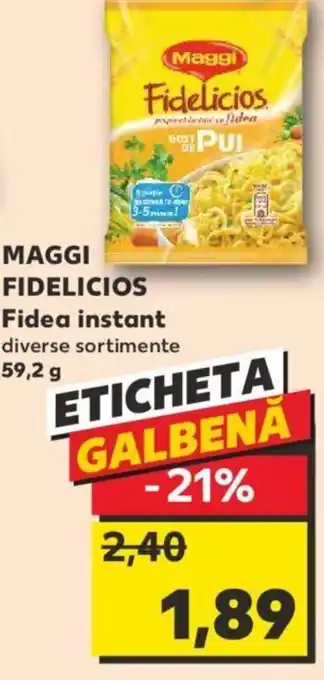 Kaufland MAGGI FIDELICIOS Fidea instant Ofertă