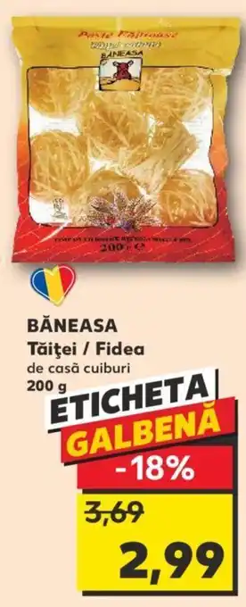 Kaufland BĂNEASA Tăiţei / Fidea Ofertă